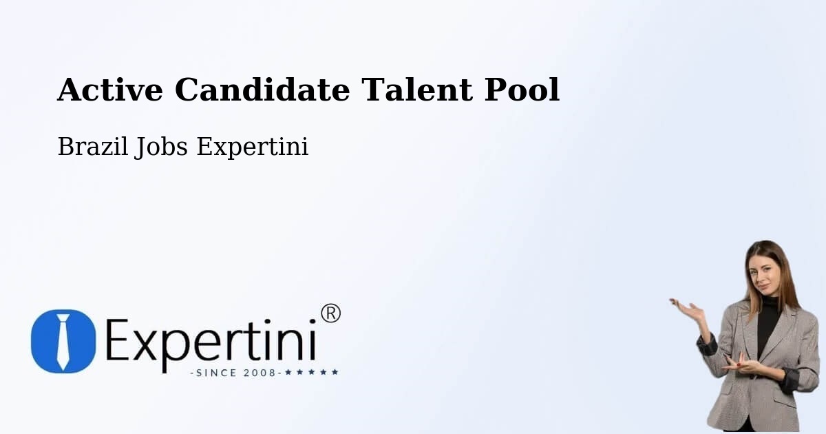 Active Candidate Talent Pool – Capela Nova - Brazil Jobs Expertini