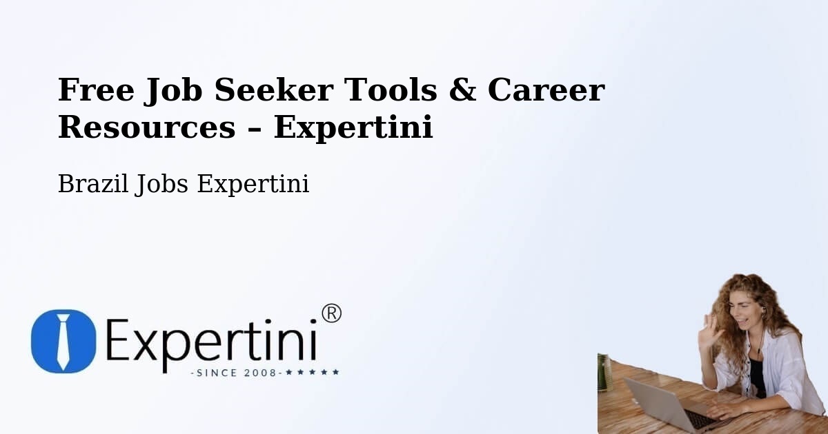 Free Job Seeker Tools & Career Resources – Capela Nova - Capela Nova, Brazil Jobs Expertini