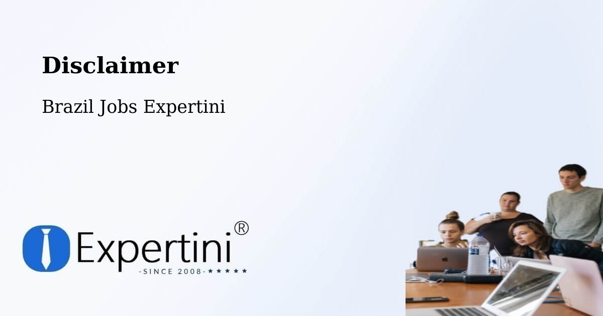 Disclaimer – Capela Nova - Brazil Jobs Expertini