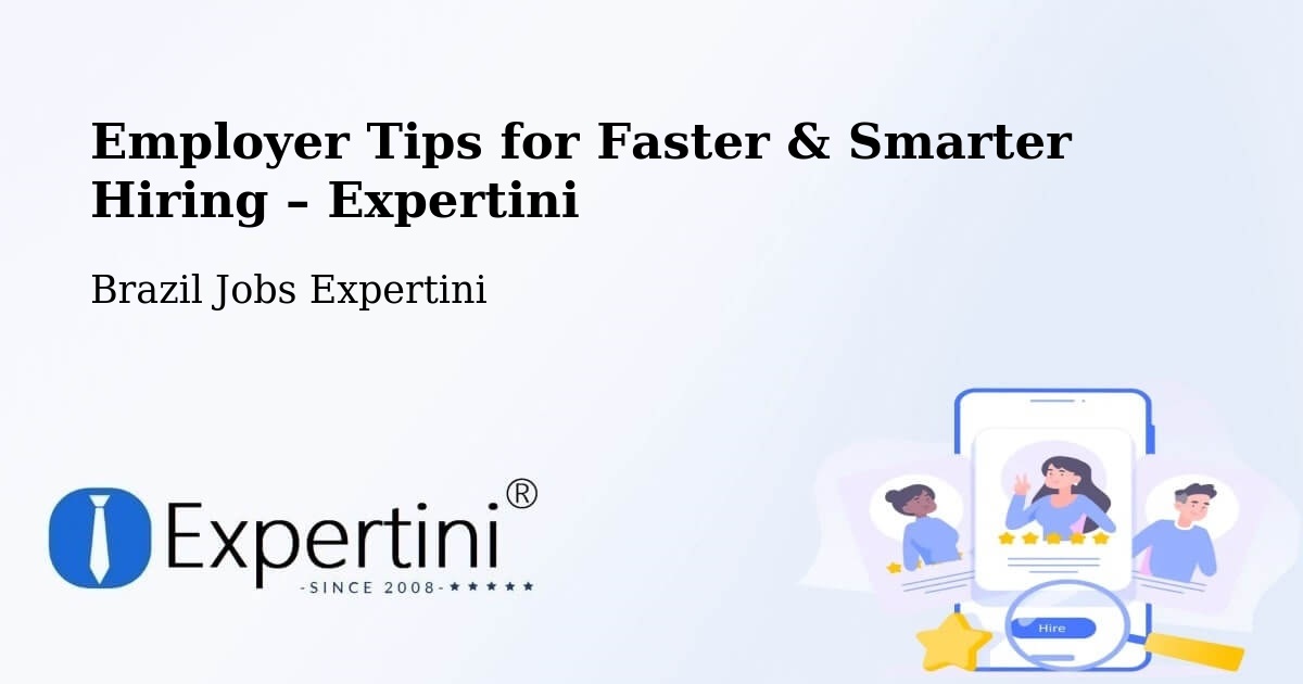 Employer Tips for Hiring & Recruitment – Capela Nova - Capela Nova, Brazil Jobs Expertini