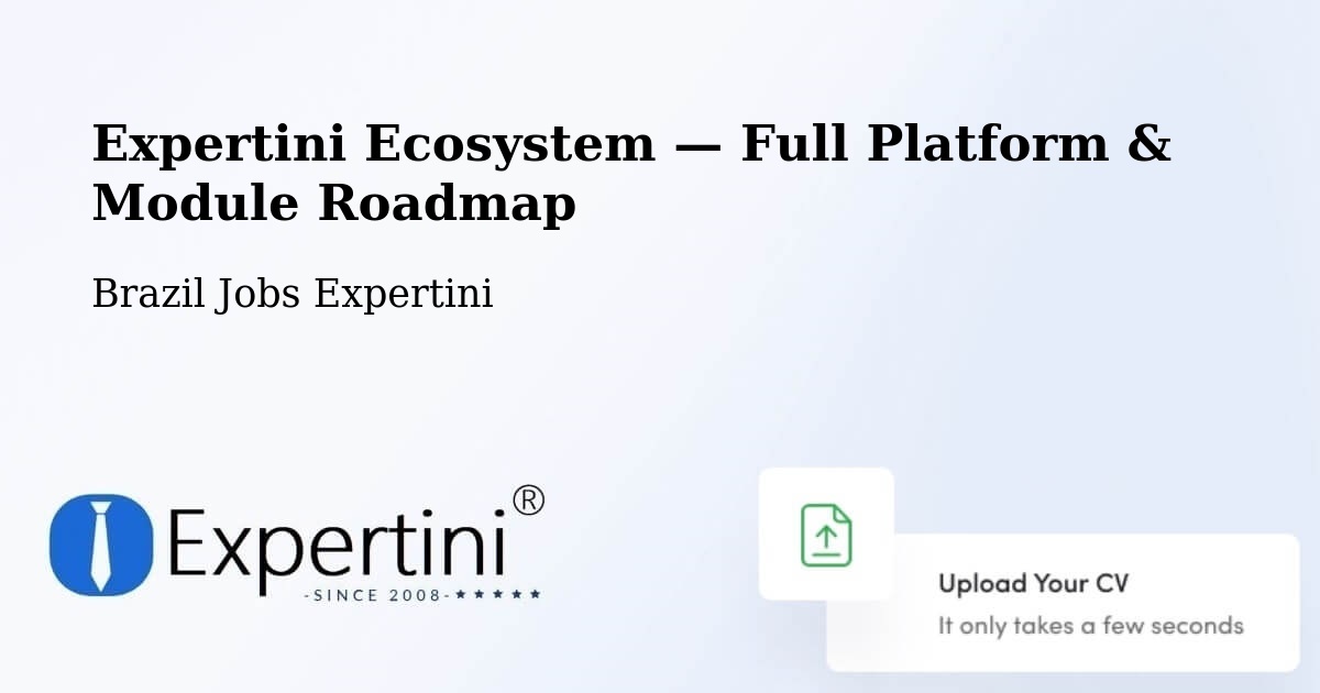 Expertini Ecosystem — Full Platform & Module Roadmap – Capela Nova