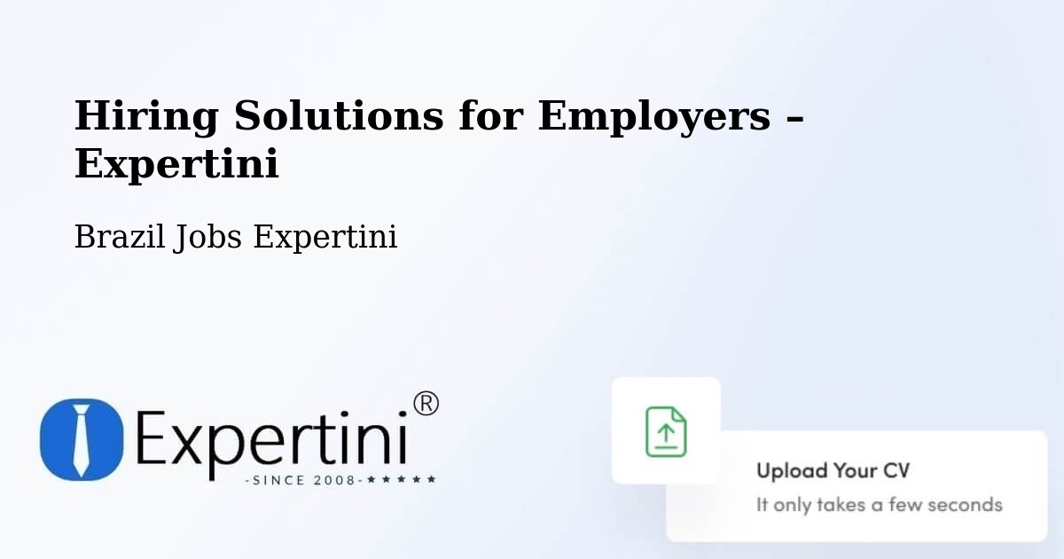 Hiring Solutions for Employers in Capela Nova - Capela Nova, Brazil Jobs Expertini