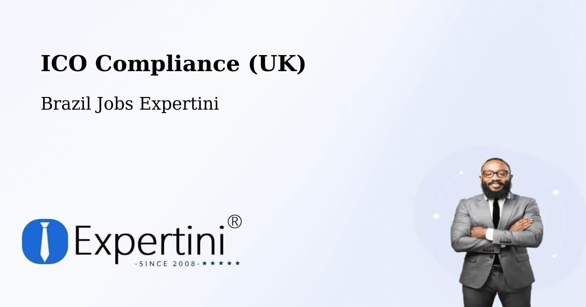 UK Data Protection & ICO Compliance – Capela Nova - Brazil Jobs Expertini